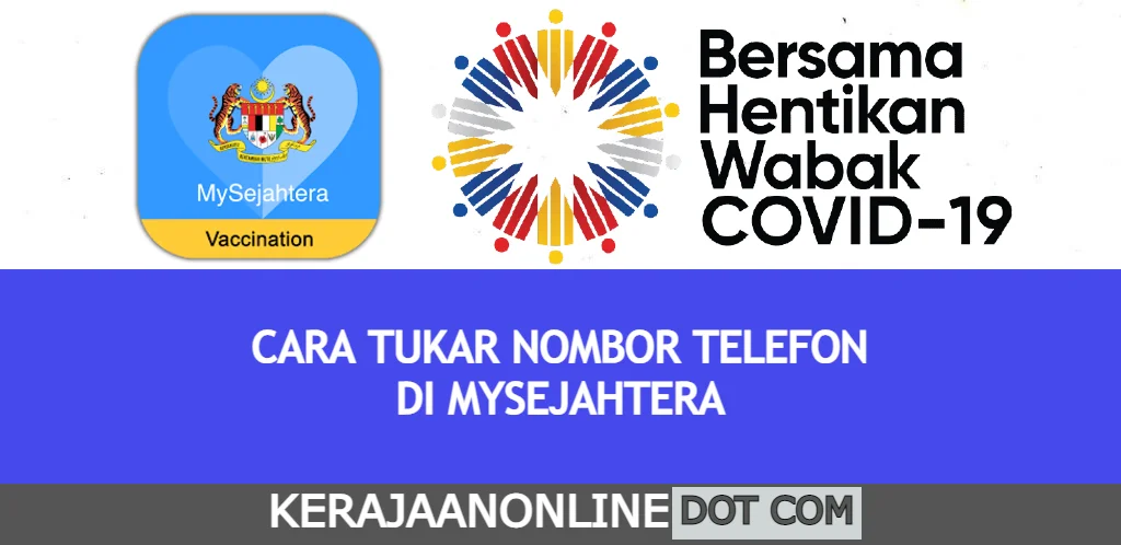 cara nak tukar nombor telefon di mysejahtera
