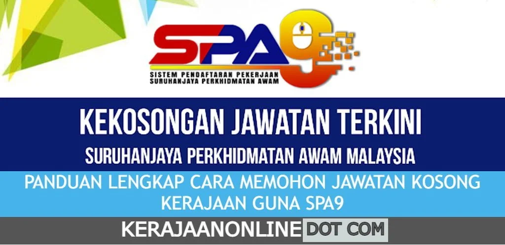 PANDUAN LENGKAP CARA MEMOHON JAWATAN KOSONG KERAJAAN GUNA SPA9