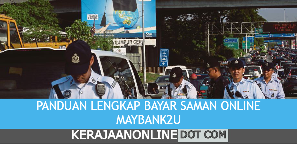 PANDUAN LENGKAP BAYAR SAMAN ONLINE MAYBANK2U