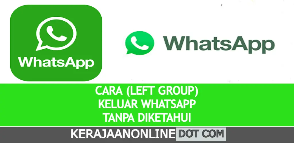 KELUAR WHATSAPP TANPA DIKETAHUI
