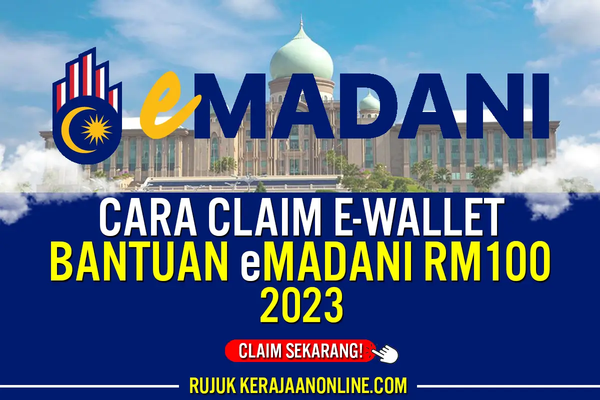 CLAIM E WALLET MADANI RM100 2023
