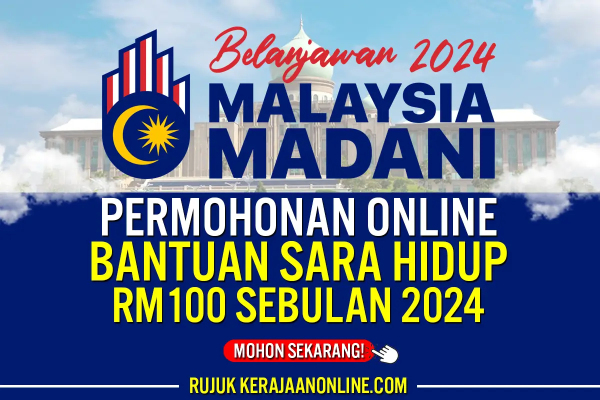 PERMOHONAN BANTUAN SARA HIDUP RM100 SEBULAN 2024