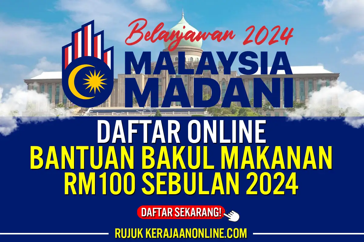 bantuan bakul makan rm100 2024