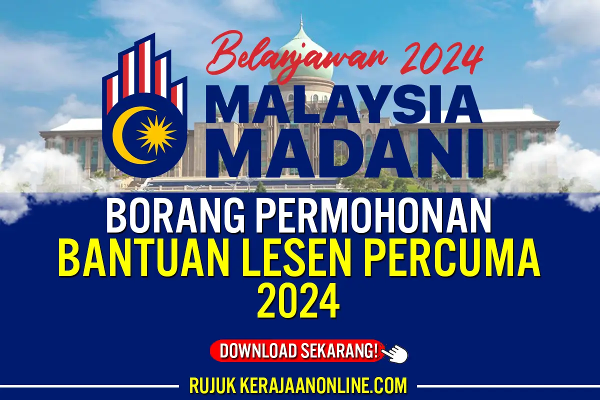 BORANG BANTUAN LESEN PERCUMA 2024