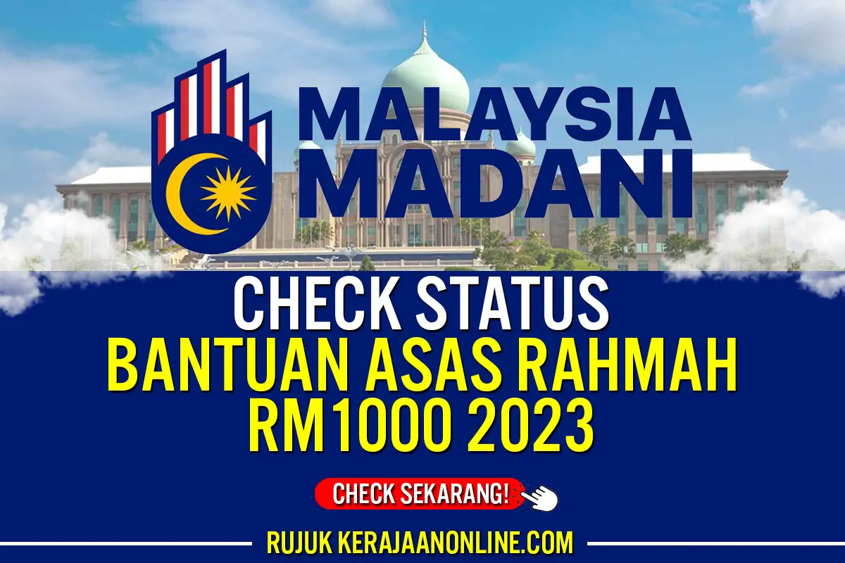 CHECK BANTUAN ASAS RAHMAH RM1000 2023