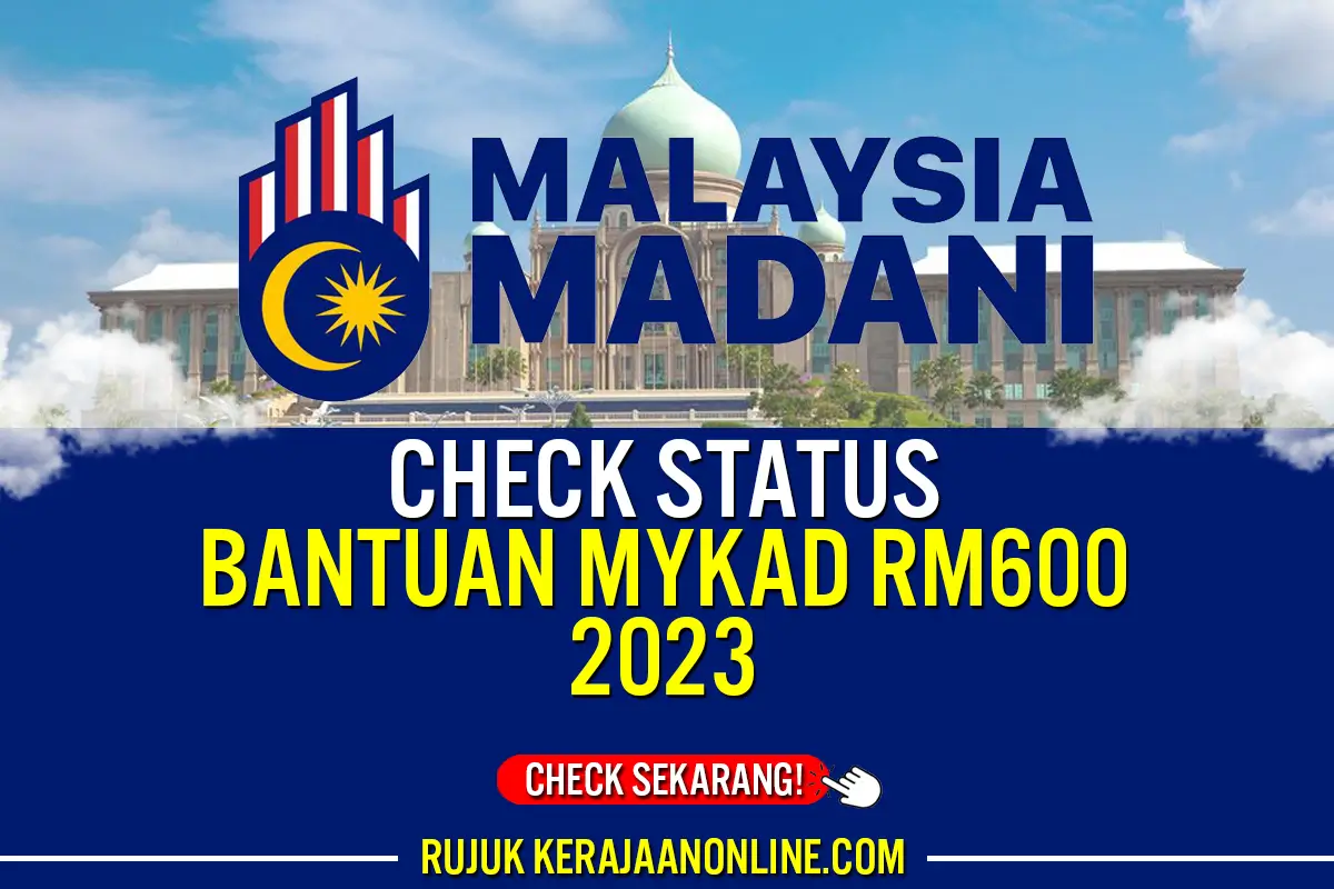 CHECK BANTUAN RM600 MYKAD 2023