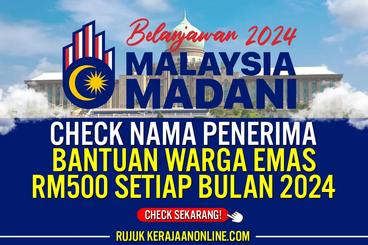 check nama penerima bantuan warga emas rm500 setiap bulan 2024