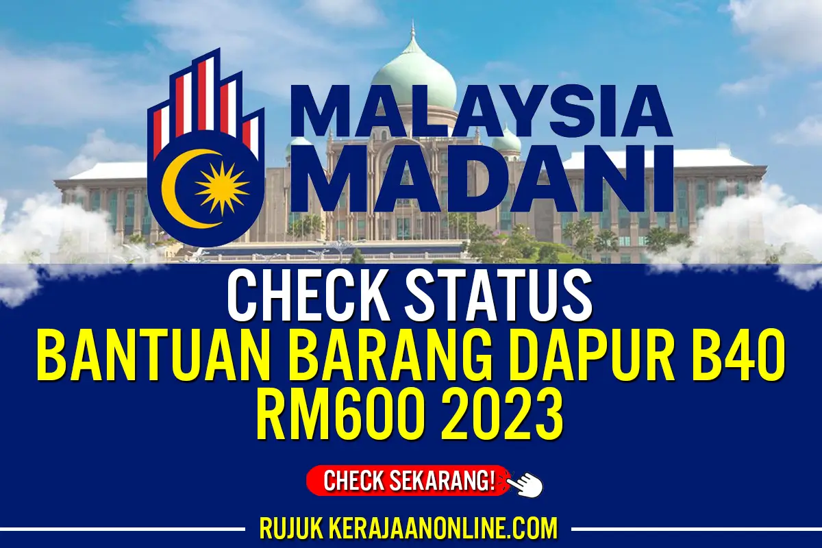 CHECK STATUS BANTUAN BARANG DAPUR B40 2023