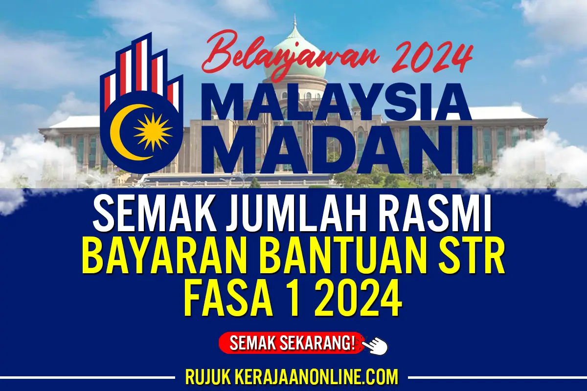 JUMLAH RASMI BAYARAN STR FASA 1 2024