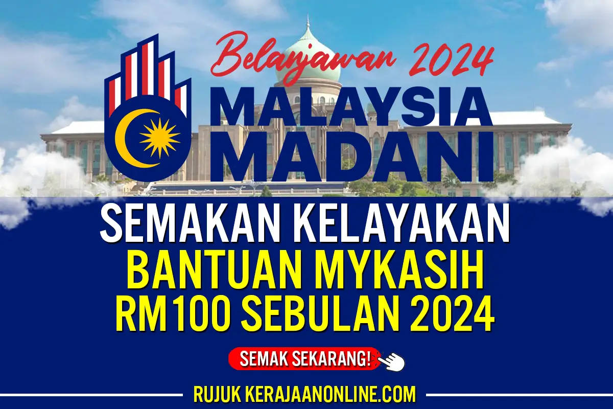 SEMAKAN BANTUAN MYKASIH RM100 SEBULAN 2024