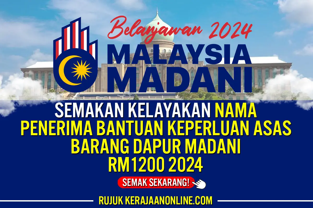 SEMAKAN KELAYAKAN BANTUAN KEPERLUAN ASAS BARANG DAPUR MADANI 2024