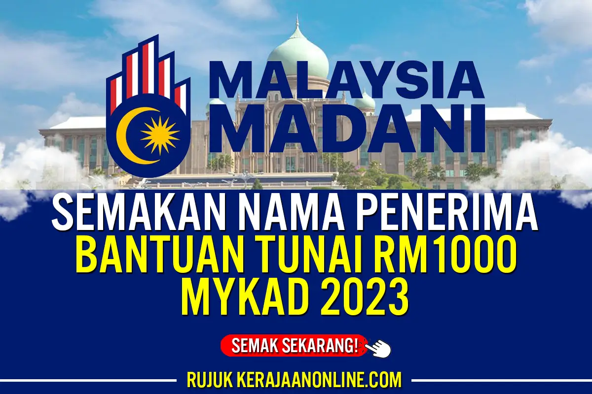 SEMAKAN NAMA PENERIMA BANTUAN 1000 MYKAD 2023