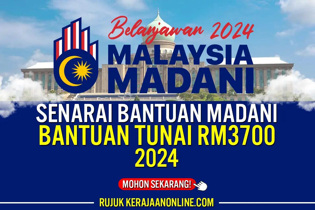 SENARAI BANTUAN TUNAI MADANI 2024
