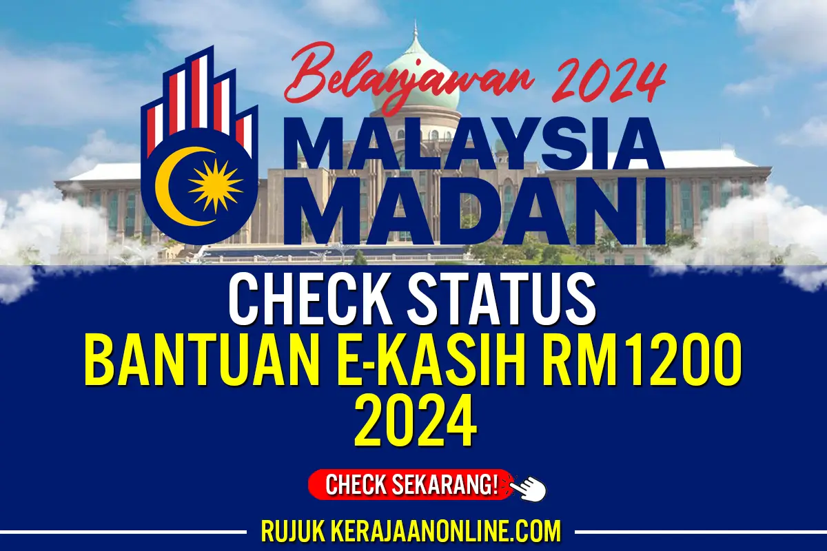 CHECK BANTUAN EKASIH RM1200 2024